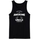 This Is What An Awesome Uncle Looks Like Tanktop