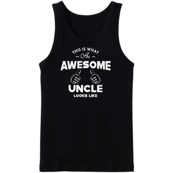 This Is What An Awesome Uncle Looks Like Tanktop