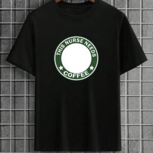This Nurse Needs Coffee T-Shirt