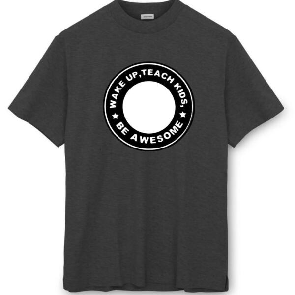 Wake Up Teaches Kids Be Awesome T-Shirt (8)
