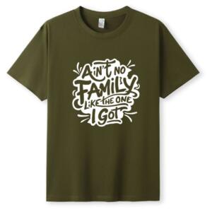 Ain't No Family Like The One I Got T-Shirt - Image 5