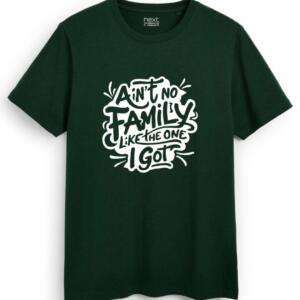 Ain't No Family Like The One I Got T-Shirt - Image 7