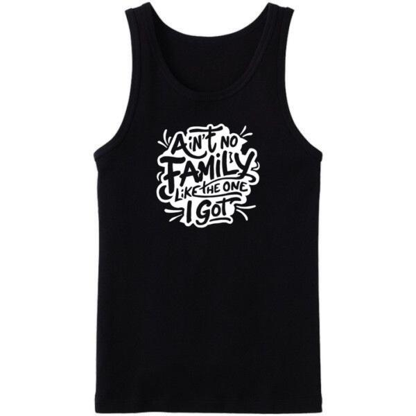 Ain't No Family Like The One I Got Tanktop