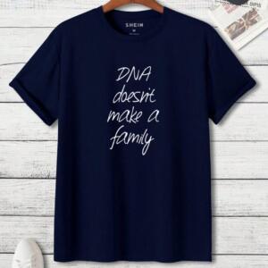 DNA Doesn't Make You Family T-Shirt - Image 3