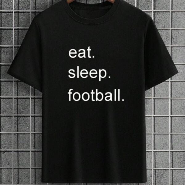 Eat Sleep Football T-Shirt Eat Sleep Football T-Shirt
