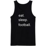 Eat Sleep Football Tanktop