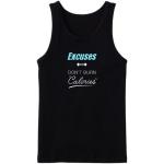 Excuses Don't Burn Calories Tanktop
