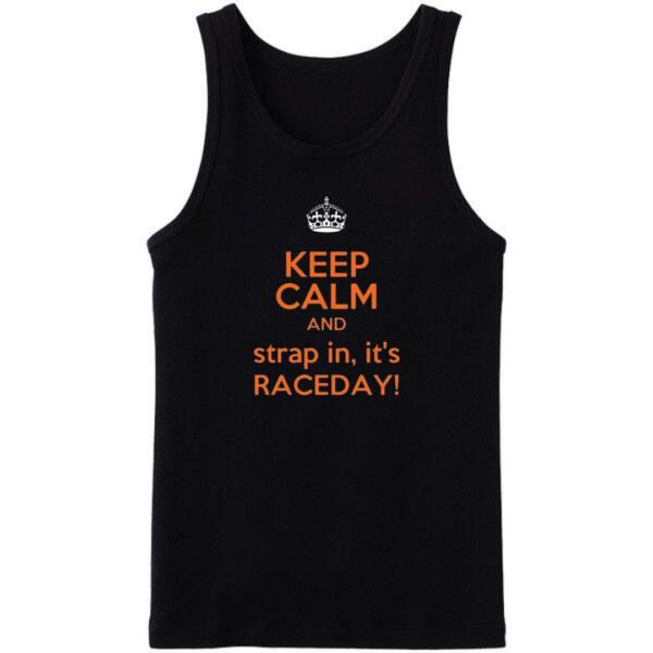 F1 Keep Calm And Strap In It's Raceday Tanktop