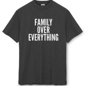 Family Over Everything T-Shirt - Image 8