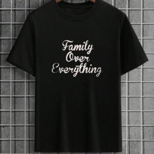 Family Over Everything T-Shirt