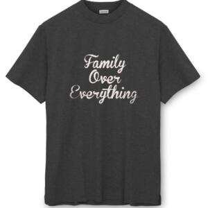 Family Over Everything T-Shirt - Image 8