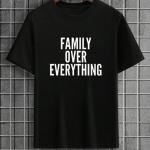 Family Over Everything T-Shirt