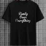 Family Over Everything T-Shirt