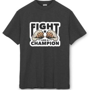 Fight Like A Champion T-Shirt - Image 2