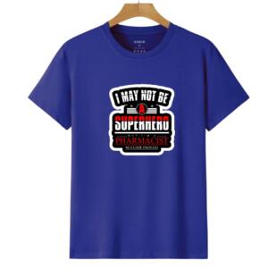 I May Not Be A Superhero But I'm A Pharmacist T-Shirt - Image 6