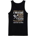 I Might Look Like A Mechanic But It Doesn't Mean I'll Fix It For Free Tanktop