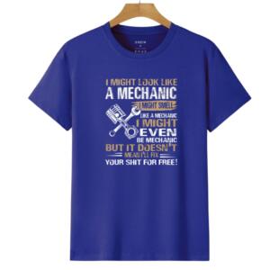 I Might Look Like A mechanic But I Won't Fix Your Shit For Free T-Shirt - Image 4