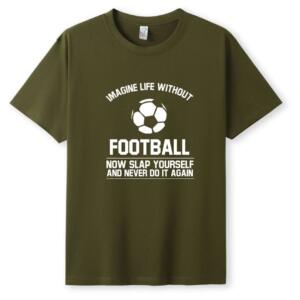Imagine Life Without Football T-Shirt - Image 4
