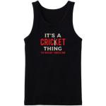 It's A Cricket You Wouldn't Understand Tanktop