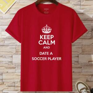 Keep Calm And Date A Soccer Player T-Shirt - Image 8