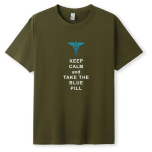 Keep Calm And Take The Blue Pill T-Shirt - Image 4