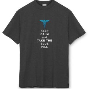 Keep Calm And Take The Blue Pill T-Shirt - Image 3