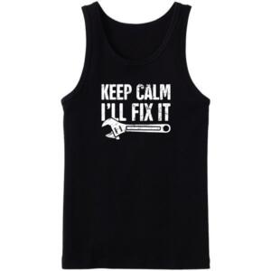 Keep Calm I'll Fix it Tanktop