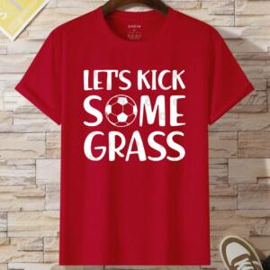Let's Kick Some Grass T-Shirt - Image 8