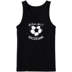 Life Begins After A Soccer Game Tanktop