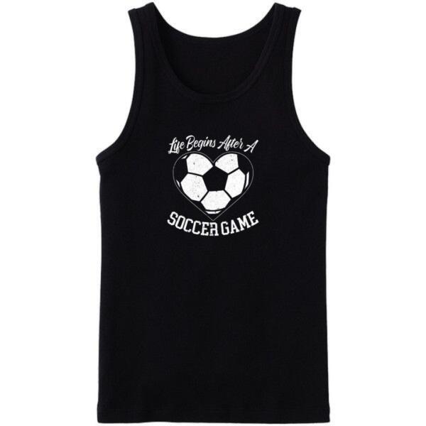 Life Begins After A Soccer Game Tanktop Life Begins After A Soccer Game Tanktop
