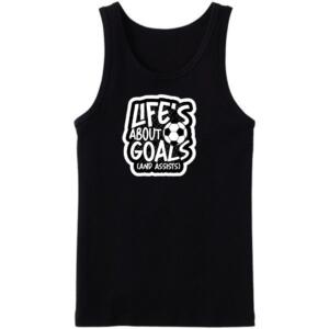 Life Is All About Goals And Assists Tanktop