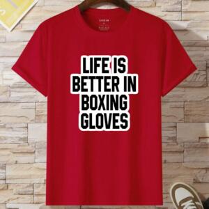 Life Is Better In Boxing Gloves T-Shirt - Image 8