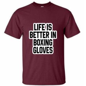 Life Is Better In Boxing Gloves T-Shirt - Image 6