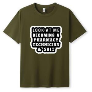 Look At Me Becoming A Pharmacy Technician T-Shirt - Image 4