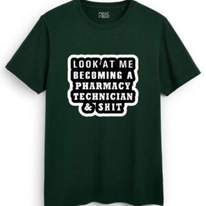 Look At Me Becoming A Pharmacy Technician T-Shirt - Image 2