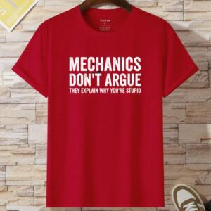 Mechanic Don't Argue They Explain Why You're Stupid T-Shirt - Image 8