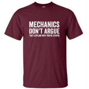 Mechanic Don't Argue They Explain Why You're Stupid T-Shirt - Image 6