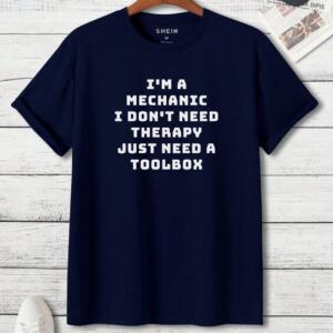 Mechanic Don't Need Therapy Just Need Toolbox T-Shirt - Image 7