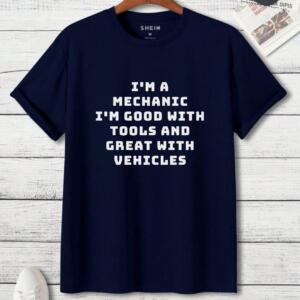 Mechanic Good With Tools And Great With Vehicles T-Shirt - Image 3