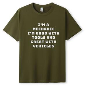 Mechanic Good With Tools And Great With Vehicles T-Shirt - Image 5