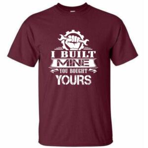 Mechanic I Built Mine You Brought Yours T-Shirt - Image 6