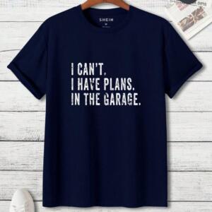 Mechanic I Can't I Have Plans In The Garage T-Shirt - Image 4