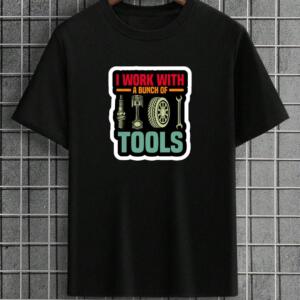Mechanic I Work With Bunch Of Tools T-Shirt