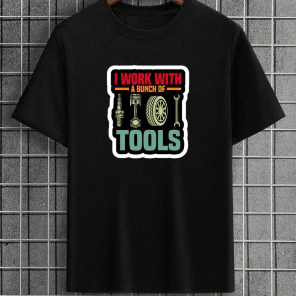 Mechanic I Work With Bunch Of Tools T-Shirt