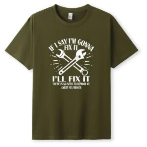 Mechanic If I Say I'm Gonna Fix It T-Shirt - Image 5