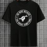 Mechanic I'm Here Because You Broke Something T-Shirt