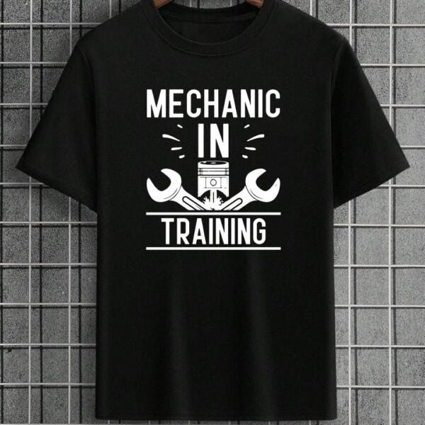 Mechanic In Training T-Shirt Mechanic In Training T-Shirt