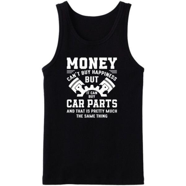 Mechanic Money Can't Buy Happiness But It Can Buy Car Parts Tanktop