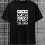 Mechanic Work In Silence Let Your Car Make Noise T-Shirt