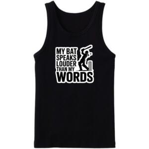 My Bat Speaks Louder Than My Words Tanktop